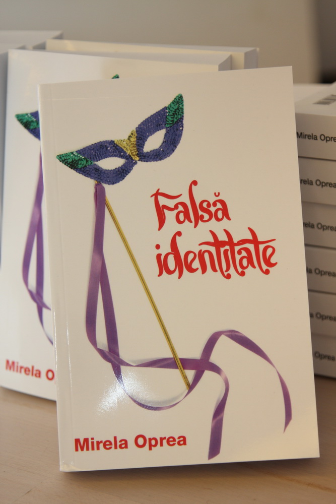 “Falsa identitate”, debut literar pentru Mirela Oprea.